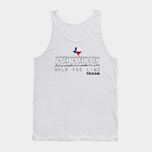 Hold the line texas Tank Top